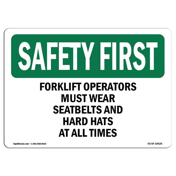 Signmission OSHA, Forklift Operators Must Wear Seatbelts And, 14in X 10in Rigid Plastic, 14" W, 10" H, Landscape OS-SF-P-1014-L-10626 - main